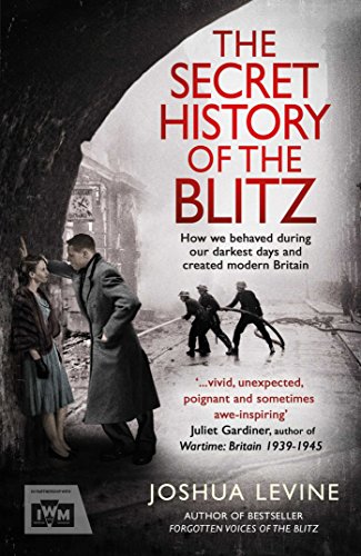 Imagen de archivo de The Secret History of the Blitz a la venta por WorldofBooks