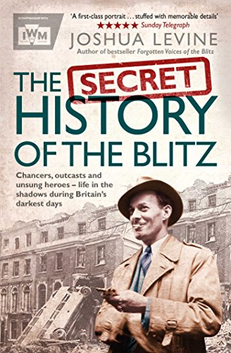Imagen de archivo de The Secret History of the Blitz a la venta por Blackwell's