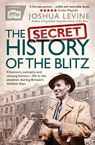 Stock image for The Secret History of the Blitz for sale by Better World Books