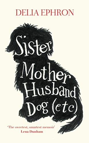 Stock image for Sister Mother Husband Dog:(Etc.) for sale by Better World Books