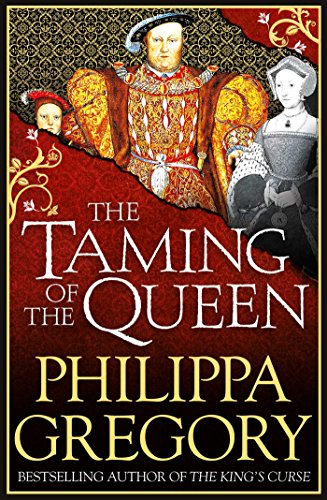 Stock image for The Taming of the Queen (The Plantagenet and Tudor Novels) for sale by Hawking Books