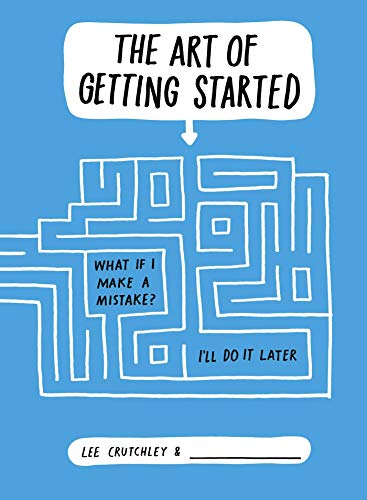 Beispielbild fr The Art of Getting Started zum Verkauf von WorldofBooks