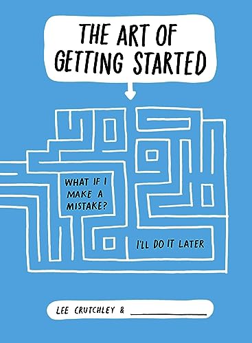 9781471133503: The Art of Getting Started