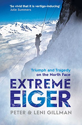 Beispielbild fr Extreme Eiger: The Race to Climb the Direct Route Up the North Face of the Eiger zum Verkauf von AwesomeBooks