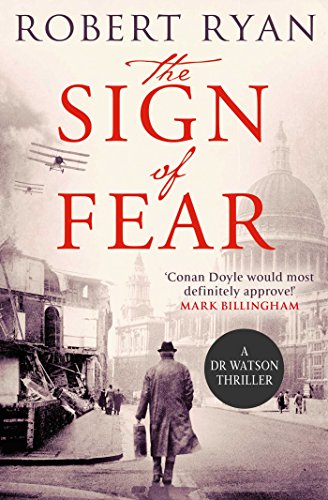 Stock image for The Sign of Fear: A Doctor Watson Thriller (A Dr. Watson Thriller) for sale by PlumCircle