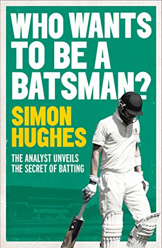 9781471135613: Who Wants to be a Batsman?