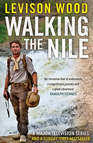 Stock image for Walking the Nile for sale by WorldofBooks