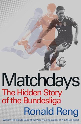 Stock image for Matchdays : The Hidden Story of the Bundesliga for sale by Better World Books