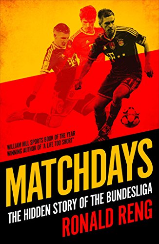 Beispielbild fr Matchdays: The Hidden Story of the Bundesliga zum Verkauf von WorldofBooks