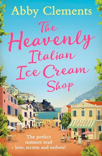 Stock image for The Heavenly Italian Ice Cream Shop for sale by WorldofBooks