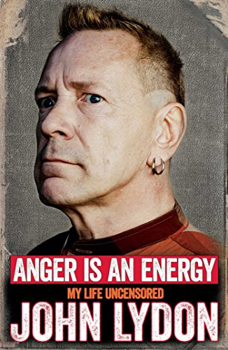 Beispielbild fr Anger is an Energy: My Life Uncensored zum Verkauf von WorldofBooks