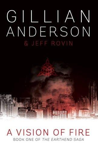 9781471137716: A Vision of Fire: Book 1 of The EarthEnd Saga
