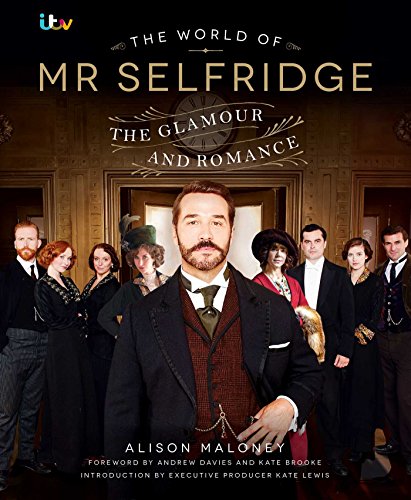 9781471138843: The World of Mr Selfridge: The Official Companion to the Hit ITV Series