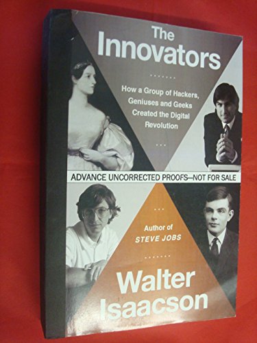 9781471138973: The Innovators: How a Group of Inventors, Hackers, Geniuses and Geeks Created the Digital Revolution