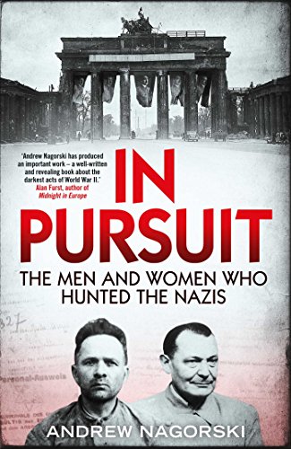 Beispielbild fr In Pursuit : The Men and Women Who Hunted the Nazis zum Verkauf von Better World Books