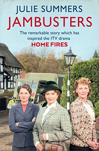 9781471139505: Jambusters: The Remarkable Story Which Has Inspired the ITV Drama Home Fires