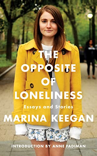 Imagen de archivo de The Opposite of Loneliness: Essays and Stories a la venta por Hawking Books