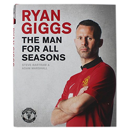 9781471139901: Ryan Giggs: The Man For All Seasons (MUFC)