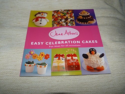 Imagen de archivo de Jane Asher's Easy Celebration Cakes - Fun ideas for all occasions a la venta por ThriftBooks-Dallas