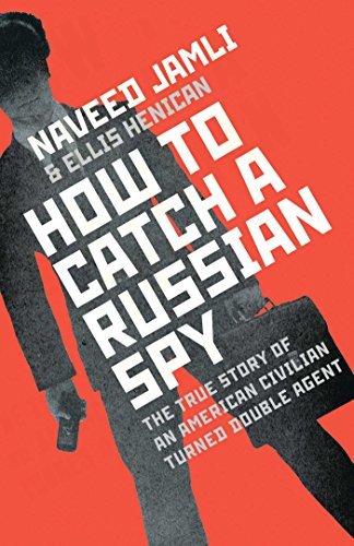9781471140907: How To Catch A Russian Spy