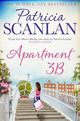 9781471141058: Apartment 3b: Warmth, wisdom and love on every page - if you treasured Maeve Binchy, read Patricia Scanlan