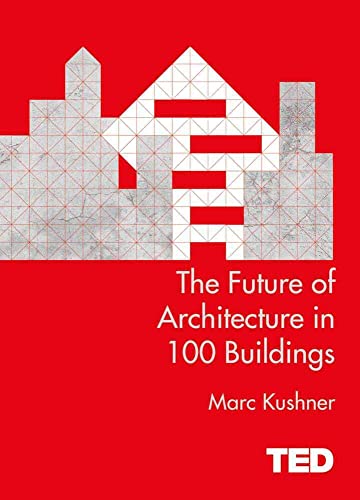 Imagen de archivo de The Future of Architecture in 100 Buildings (TED) a la venta por WorldofBooks