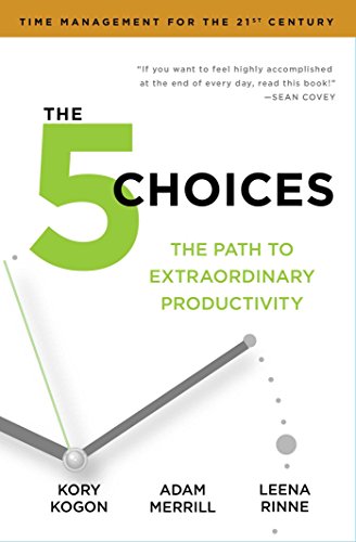 Imagen de archivo de The 5 Choices: The Path to Extraordinary Productivity a la venta por AwesomeBooks