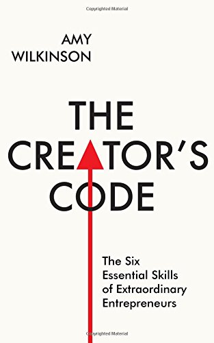 Beispielbild fr The Creator's Code: The Six Essential Skills of Extraordinary Entrepreneurs zum Verkauf von WorldofBooks