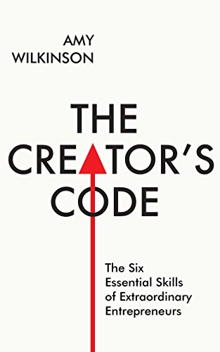 Stock image for The Creator's Code: The Six Essential Skills of Extraordinary Entrepreneurs for sale by WorldofBooks