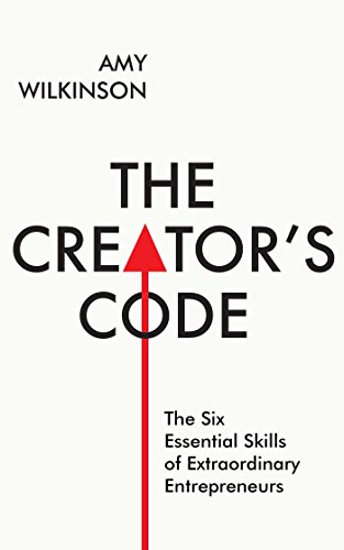Beispielbild fr The Creator's Code : The Six Essential Skills of Extraordinary Entrepreneurs zum Verkauf von Better World Books