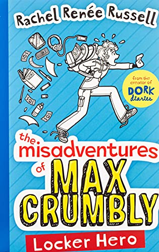 9781471144622: Misadventures Of Max Crumbly: Locker Hero: 1 (The Misadventures of Max Crumbly)