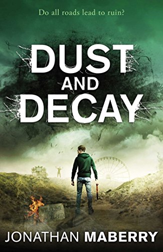 9781471144899: Dust and Decay (ROT AND RUIN)