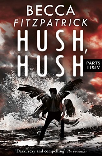 Imagen de archivo de Hush, Hush Parts 3 & 4: includes Silence and Finale a la venta por WorldofBooks
