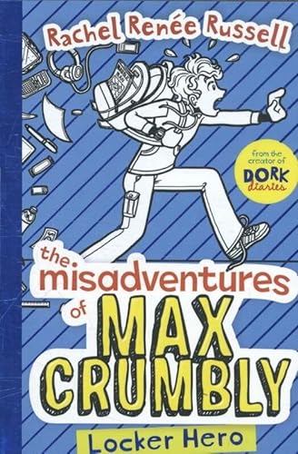 9781471145025: The Misadventures Of Max Crumbly: Locker Hero: 1