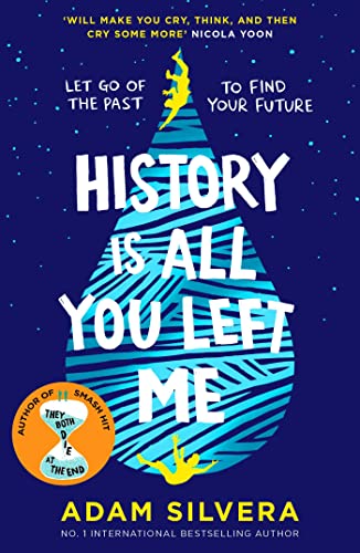 Beispielbild fr History Is All You Left Me: The much-loved hit from the author of No.1 bestselling blockbuster THEY BOTH DIE AT THE END! zum Verkauf von WorldofBooks