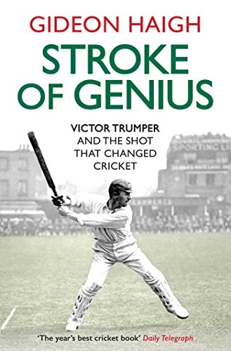 Stock image for Stroke of Genius: Victor Trumper and the Shot that Changed Cricket for sale by AwesomeBooks