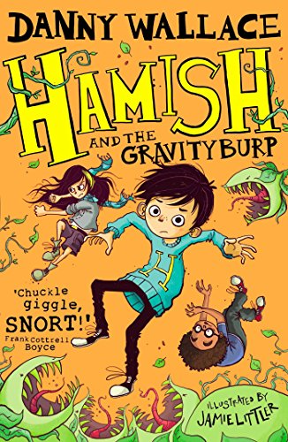 Beispielbild fr Hamish and the GravityBurp (Hamish 3) zum Verkauf von AwesomeBooks