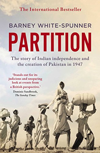 Stock image for Partition: The story of Indian independence and the creation of Pakistan in 1947 for sale by WorldofBooks