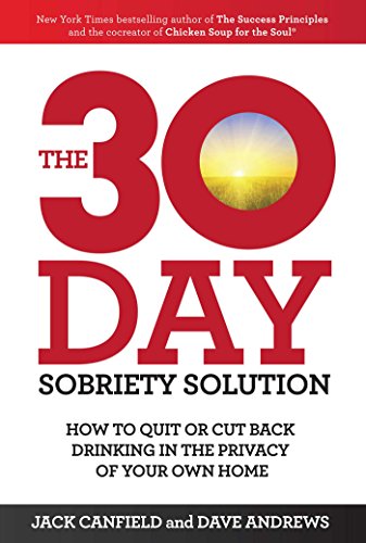Beispielbild fr The 30-Day Sobriety Solution: How to Cut Back or Quit Drinking in the Privacy of Your Home zum Verkauf von WorldofBooks