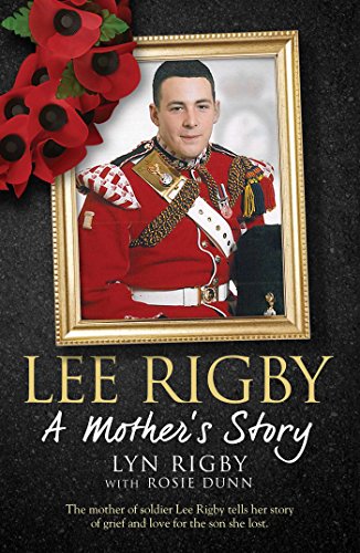 Imagen de archivo de Lee Rigby : A Mother's Story a la venta por Better World Books Ltd