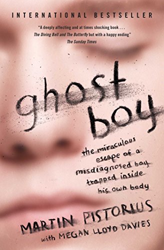 9781471151002: Ghost Boy: The Miraculous Escape of a Misdiagnosed Boy Trapped Inside His Own Body