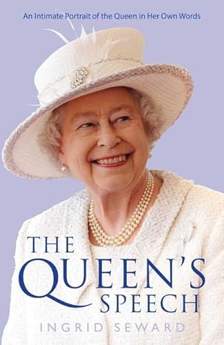 Beispielbild fr The Queens Speech: An Intimate Portrait of the Queen in her Own Words zum Verkauf von Zoom Books Company