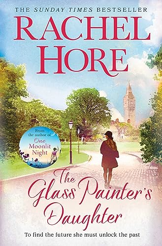 Beispielbild fr The Glass Painter's Daughter: Uncover an extraordinary love story from the million-copy bestselling author of The Hidden Years zum Verkauf von WorldofBooks