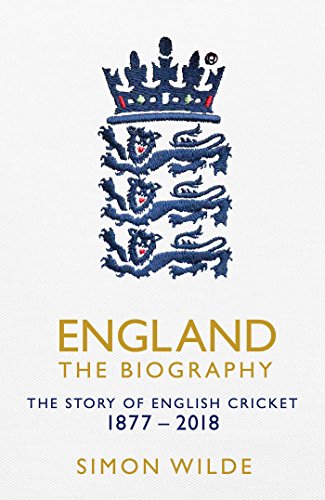 Beispielbild fr England: The Biography: The Story of English Cricket zum Verkauf von AwesomeBooks