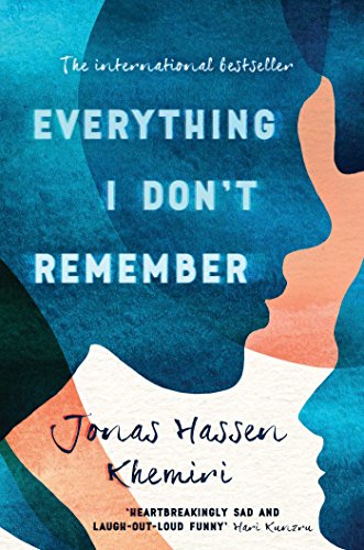 9781471155086: Everything I Don't Remember [Jun 01, 2016] Khemiri, Jonas Hassen
