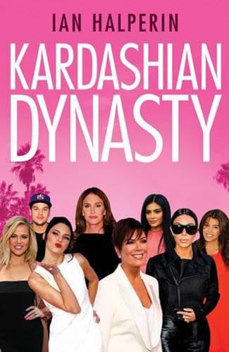 Stock image for Kardashian Dynasty for sale by AwesomeBooks