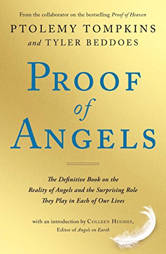 Stock image for Proof of Angels: The Definitive Book on the Reality of Angels and the Surprising Role They Play in Each of Our Lives for sale by Goldstone Books