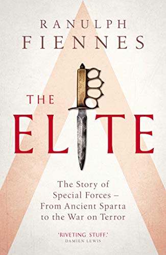 Stock image for The Elite: The Story of Special Forces " From Ancient Sparta to the War on Terror for sale by AwesomeBooks