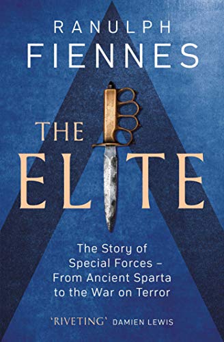 9781471156632: The Elite: The Story of Special Forces – From Ancient Sparta to the War on Terror