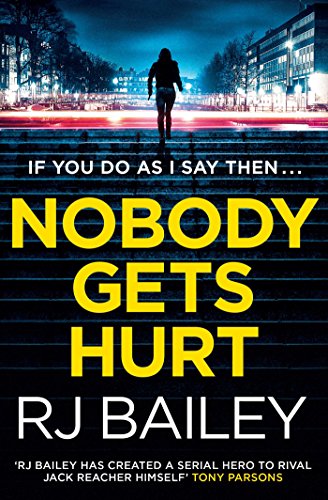 Stock image for Nobody Gets Hurt : The Second Action Thriller Featuring Bodyguard Extraordinaire Sam Wylde for sale by Better World Books